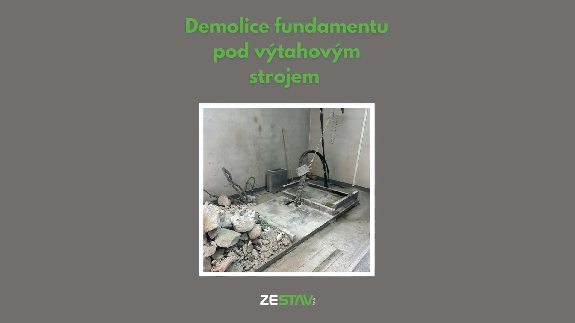 Demolice fundamentu pod v&yacute;tahov&yacute;m strojem