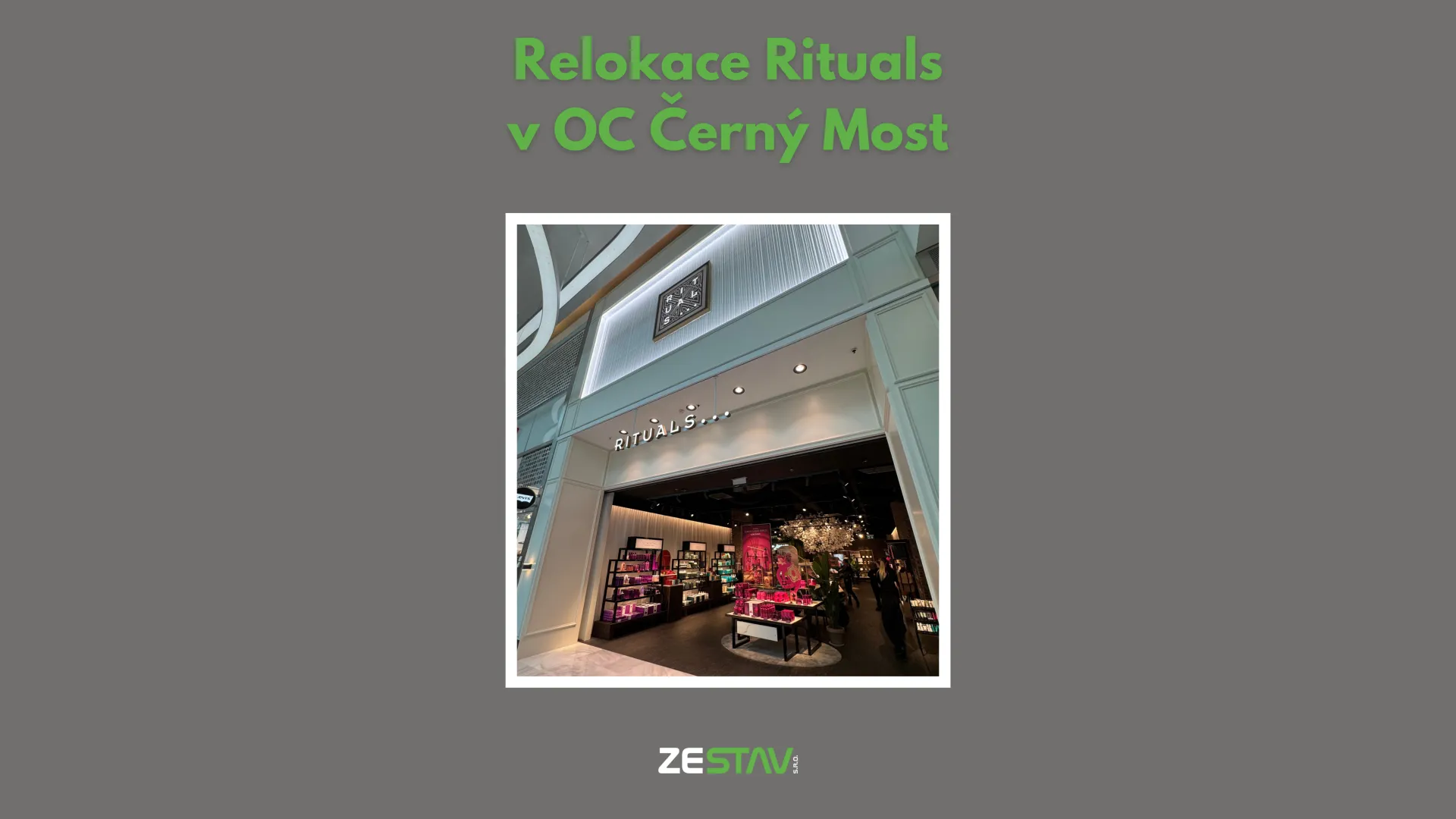 Relokace Rituals v OC Čern&yacute; Most
