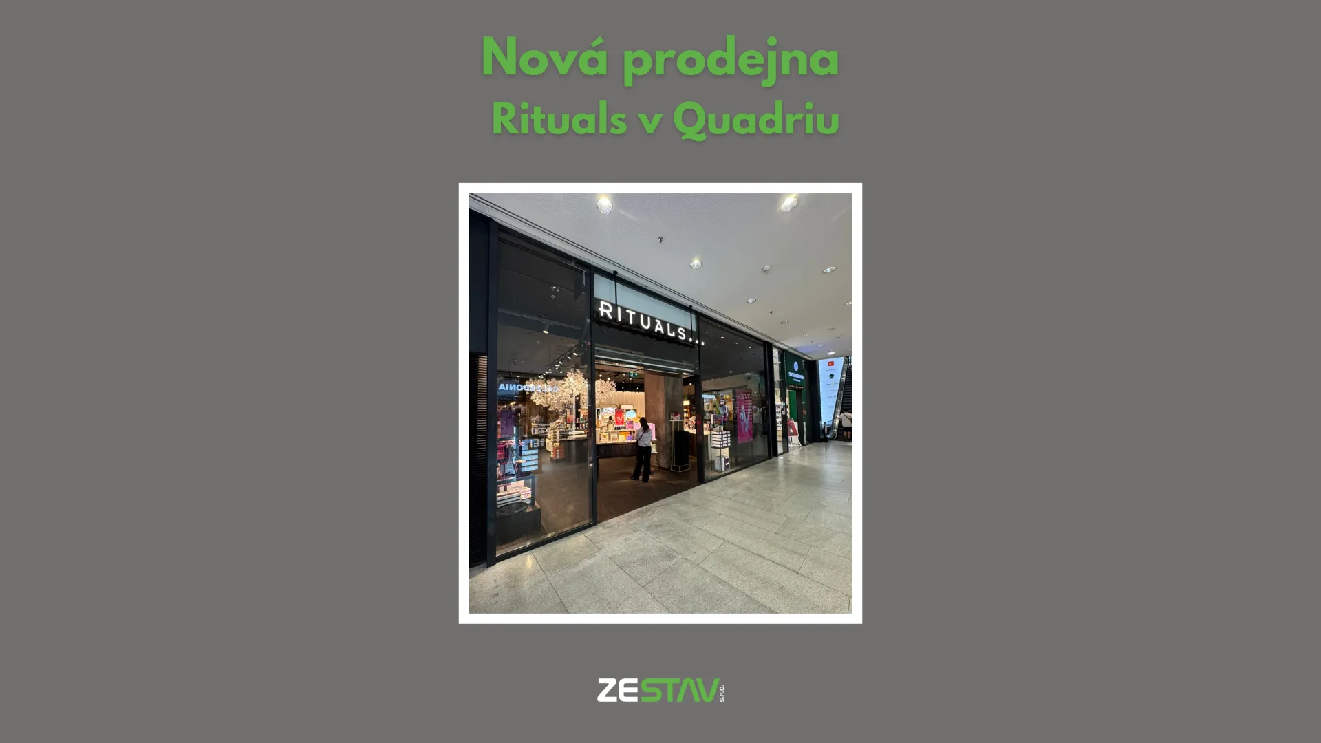 Nov&aacute; prodejna RITUALS v Quadriu